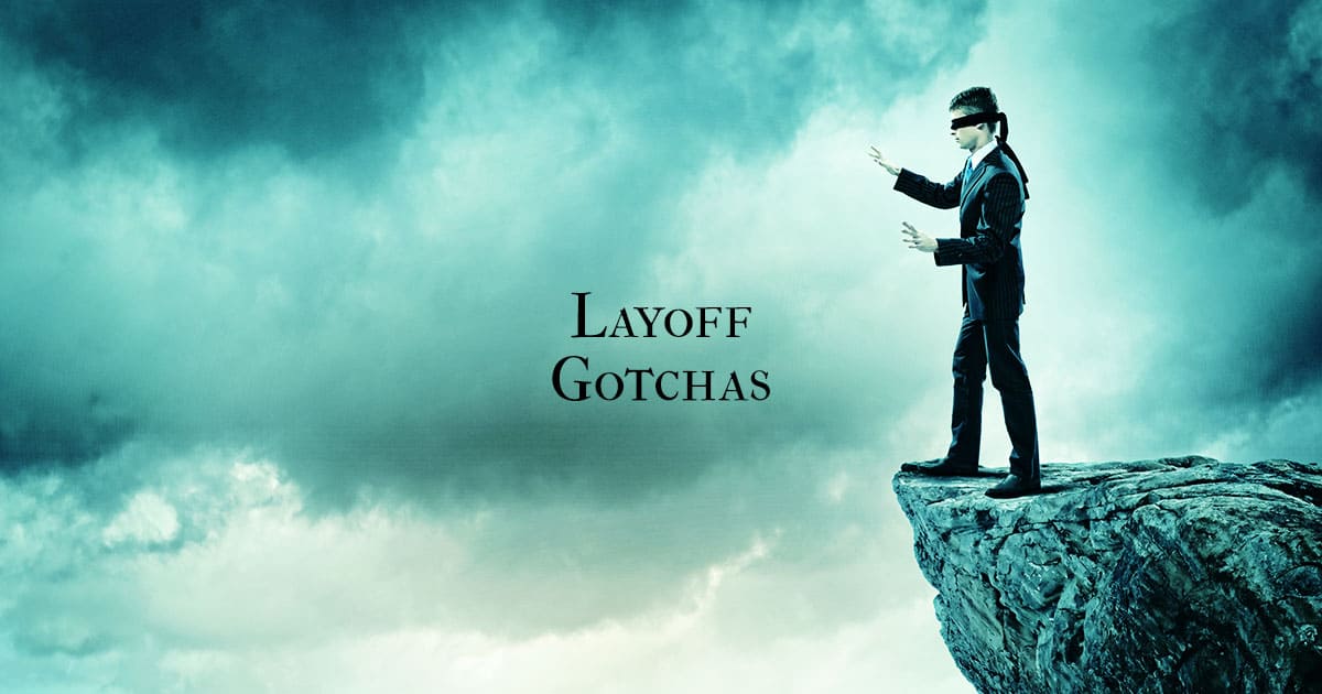 Layoff Gotcha