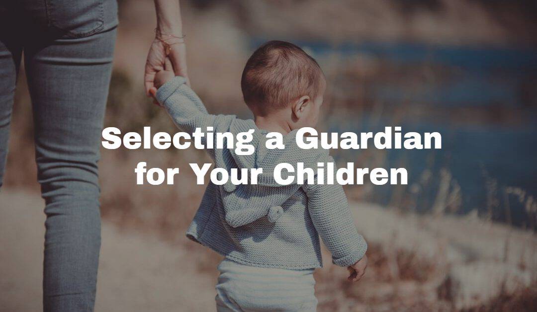 Selecting a Guardian