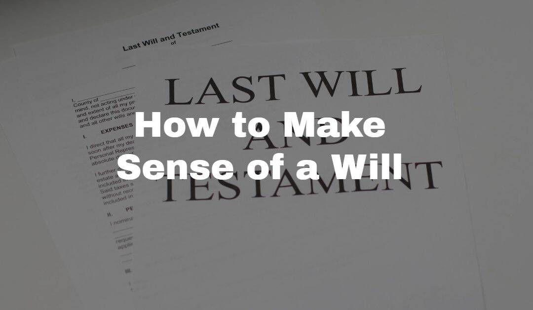 How to Make Sense of a Will