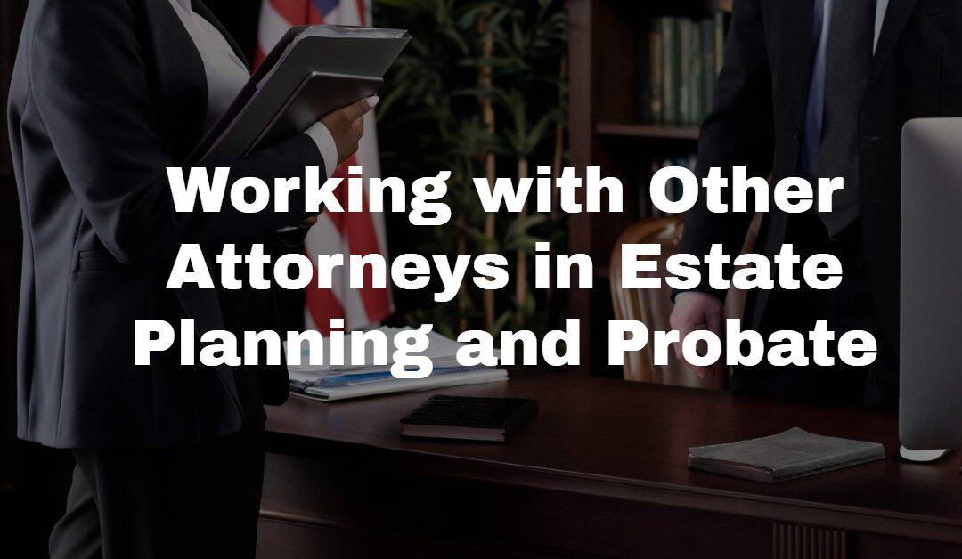 Assisting Other Attorneys