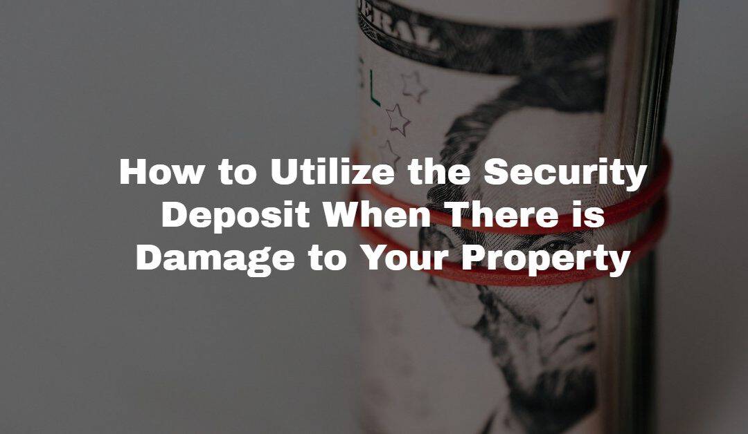 Landlords: What Can I Do With That Security Deposit?