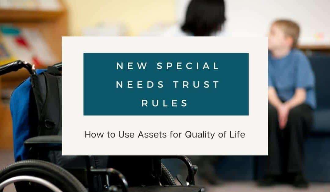 new rules for special needs trust