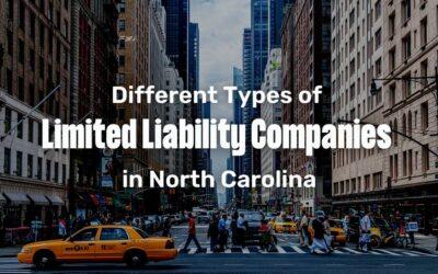 Different Types of Limited Liability Companies in North Carolina