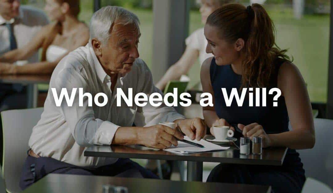 Who Needs a Will