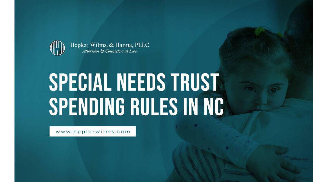 Special Needs Trust Spending Rules