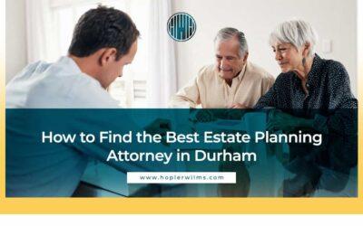 How to Find the Best Estate Planning Attorney in Durham